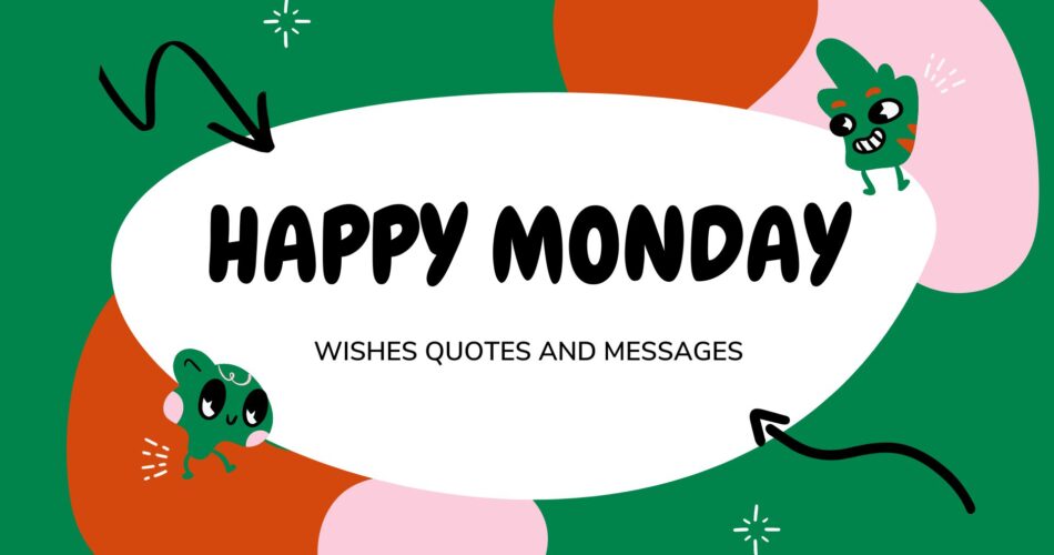 happy monday good morning wishes