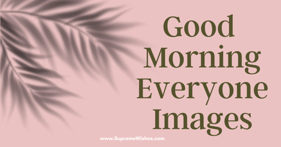 Good morning images for everyone