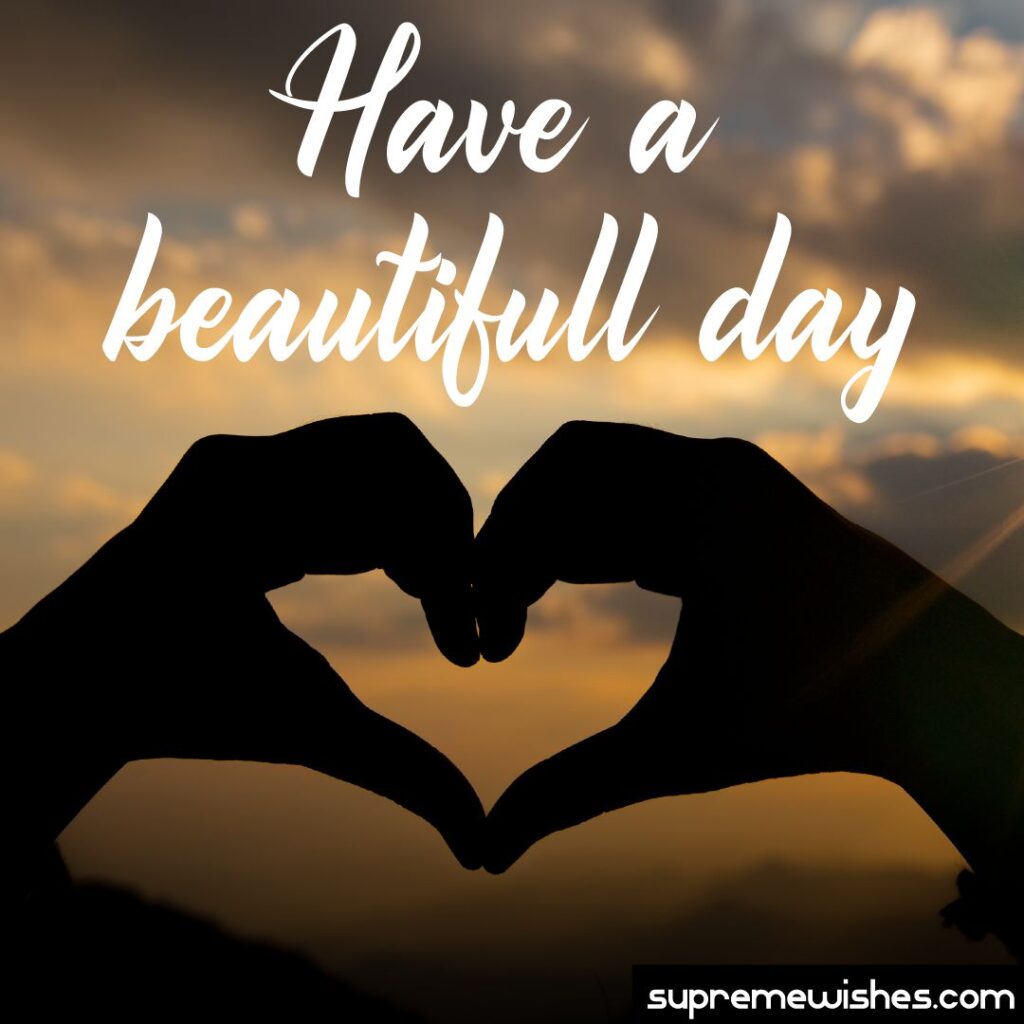 have a nice day message to my love