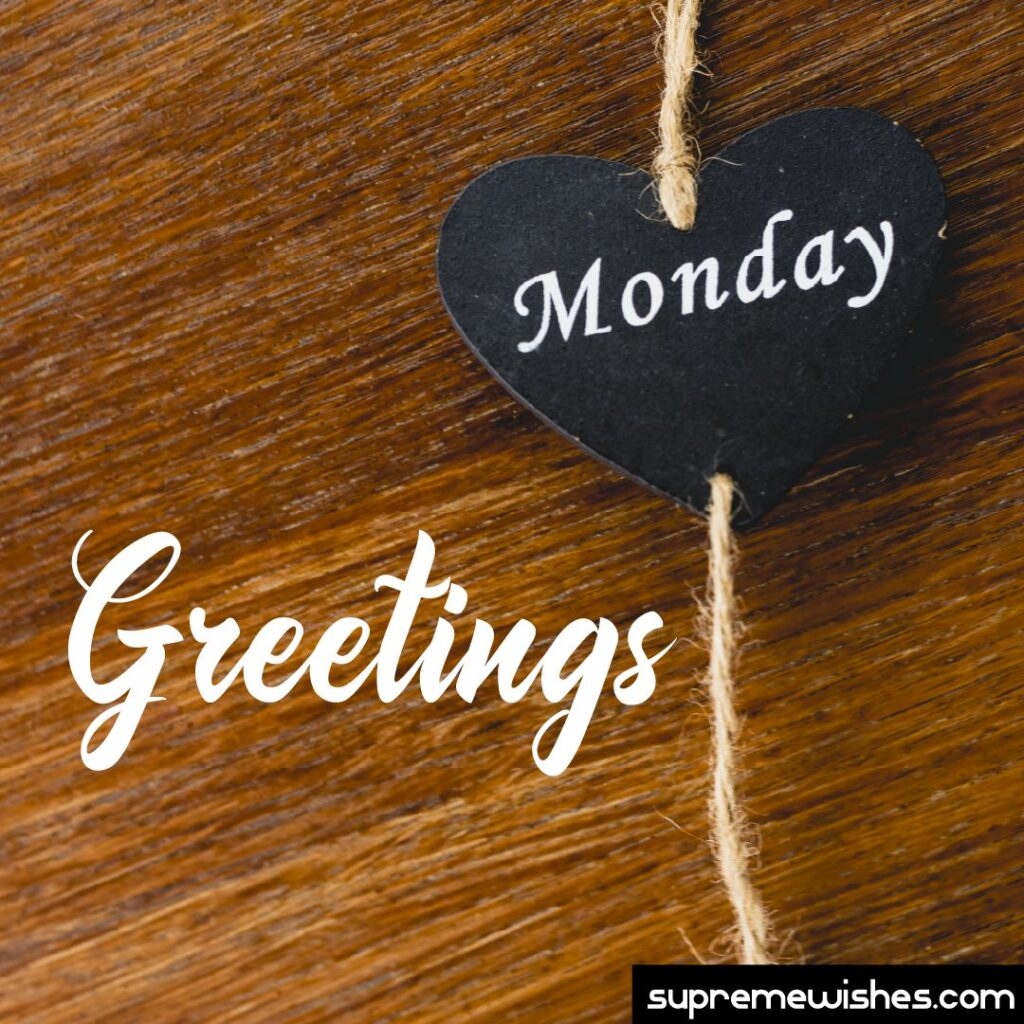 Monday greeting 
morning monday greeting image