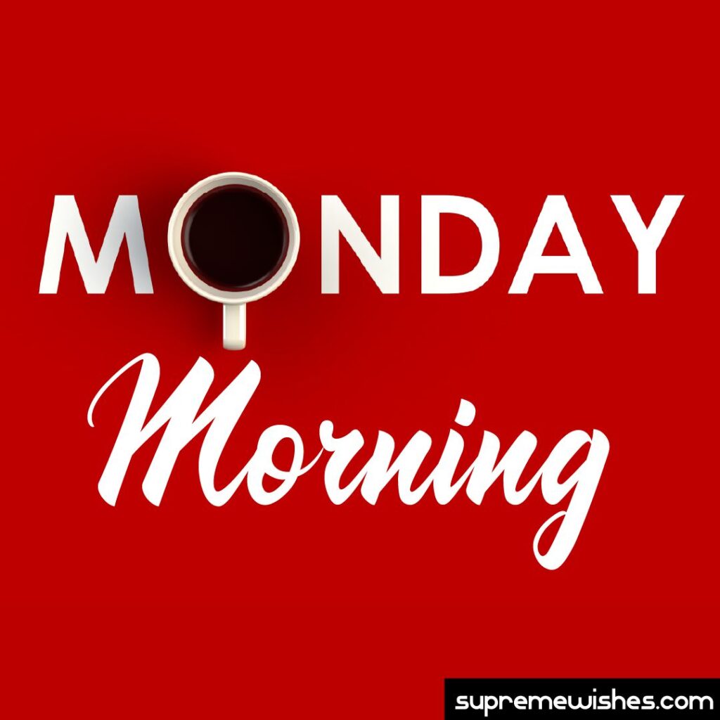 Monday morning greeting