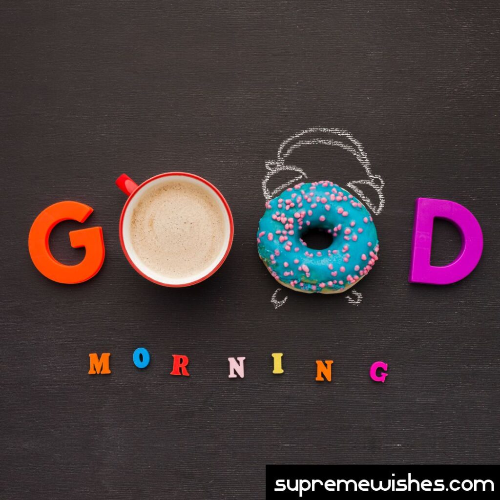 Good morning unique wish