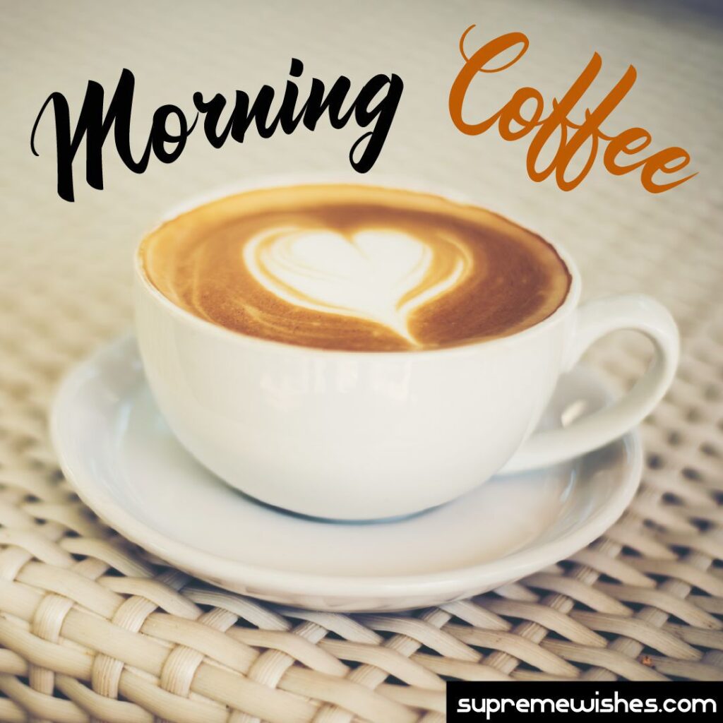 Good Morning Coffee